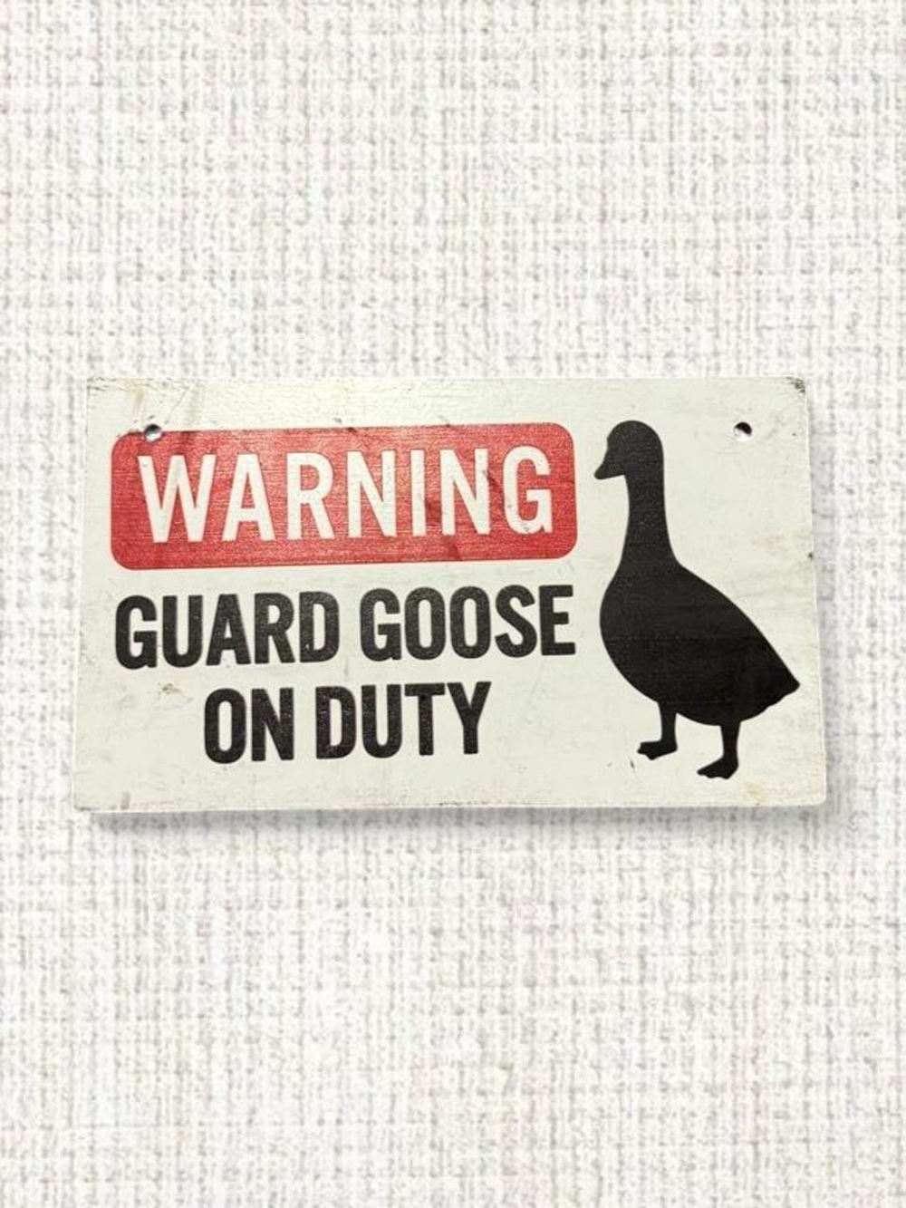 Warning Guard Goose on Duty wood sign.